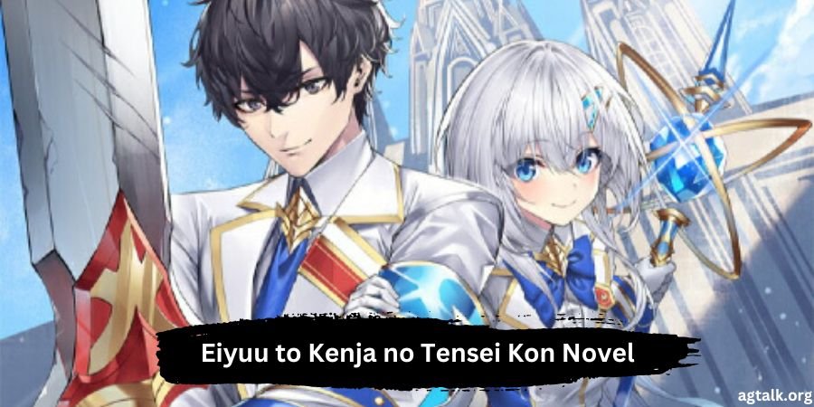 eiyuu to kenja no tensei kon novel